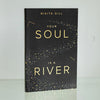 Your Soul Is a River - Nikita Gill